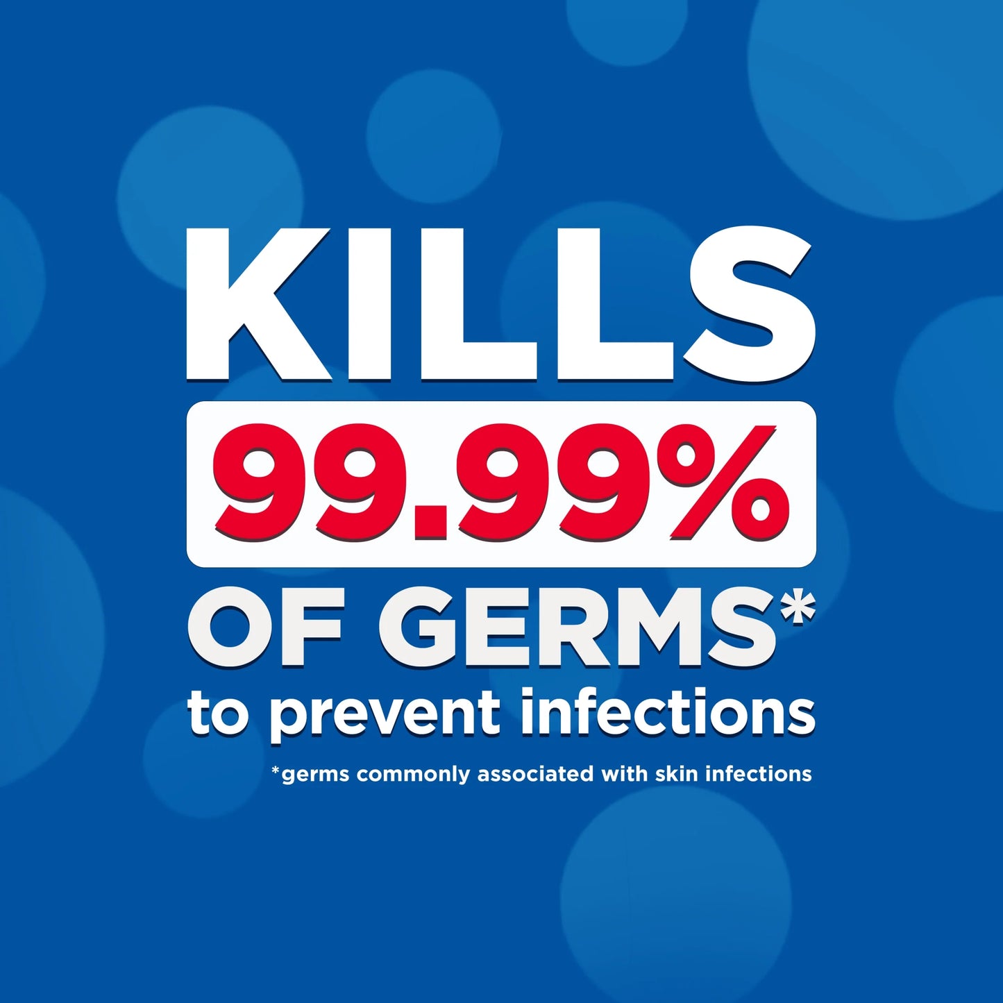Text on a blue background claiming to kill 99.99% of germs to prevent infections.

