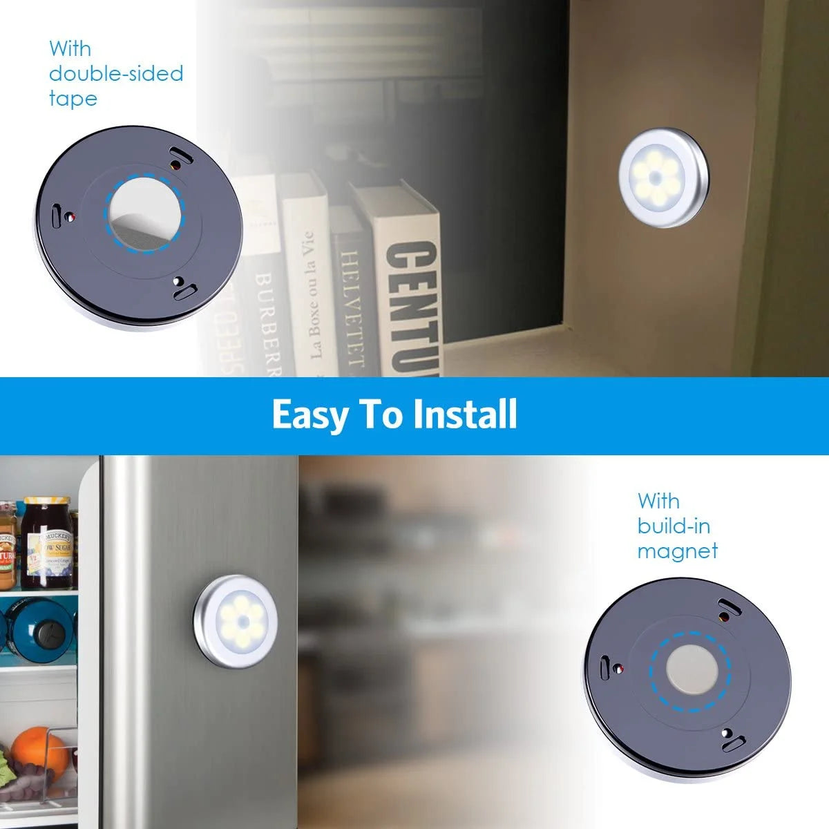 Circular light fixture with double-sided tape and magnet features, shown on a bookshelf and refrigerator.

